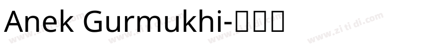Anek Gurmukhi字体转换